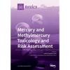 Mercury and Methylmercury Toxicology and Risk Assessment - Paperback