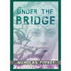 Under the Bridge - Paperback