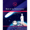 Book of the Transcendence: Cosmic History Chronicles Volume VI - Time and the New Universe of Mind - Paperback