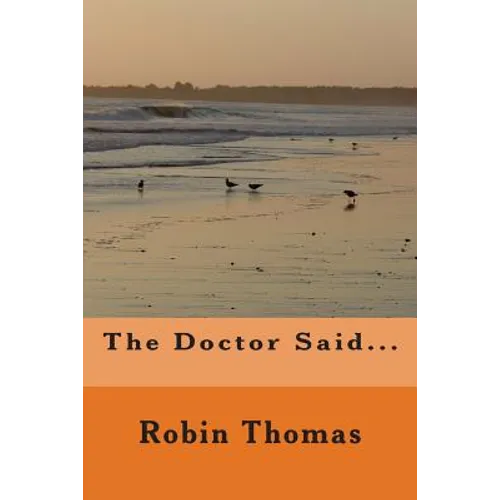 The Doctor Said - Paperback