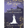 A Sinister Establishment - Hardcover