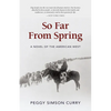 So Far from Spring - Hardcover