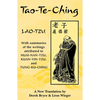 Tao-Te-Ching: With Summaries of the Writings Attributed to Huai-Nan-Tzu, Kuan-Yin-Tzu and Tung-Ku-Ching - Paperback