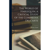 The World of Harlequin, a Critical Study of the Commedia Dell'arte - Hardcover