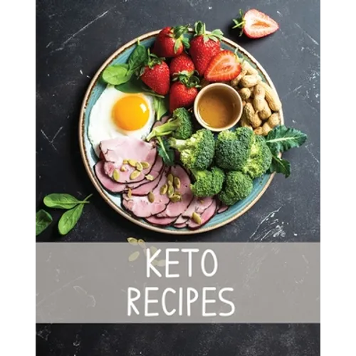 Keto Recipe Book: Ketogenic Blank Recipe Journal, Keto Notebook, Organizer For Recipe Collection, Macros Tracker Counter, Keto Diet Write In Cookbook - Paperback