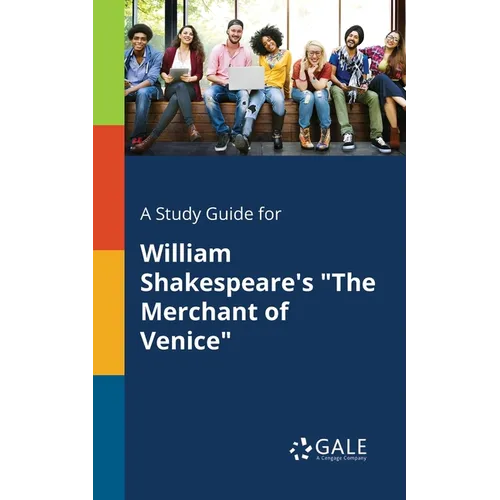 A Study Guide for William Shakespeare's "The Merchant of Venice" - Paperback