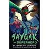 Saygar the Superhero - Paperback