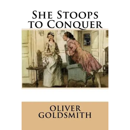 She Stoops to Conquer - Paperback