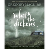 What-The-Dickens: The Story of a Rogue Tooth Fairy - Paperback