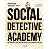 Social Detective Academy: How to Become a Social Detective and Solve Social Mysteries Like a Pro - Paperback