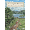 Teaching The Trivium: Christian Homeschooling in a Classical Style - Paperback