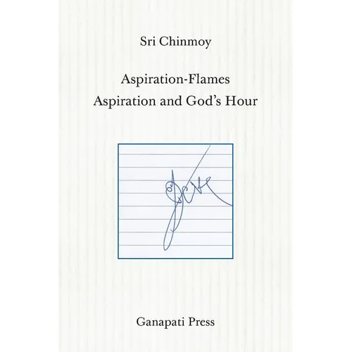Aspiration-Flames - Aspiration and God's Hour (The heart-traveller series) - Paperback