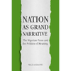 Nation as Grand Narrative: The Nigerian Press and the Politics of Meaning - Hardcover