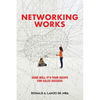 Networking Works: Done Well it's Your Recipe for Sales Success - Paperback