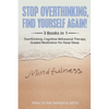 Stop Overthinking, Find Yourself Again 3 Books in 1: Overthinking, Cognitive Behavioral Therapy, Guided Meditation for Deep Sleep - Paperback