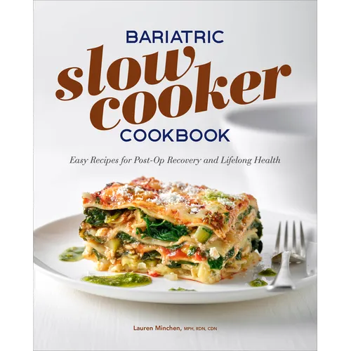 Bariatric Slow Cooker Cookbook: Easy Recipes for Post-Op Recovery and Lifelong Health - Paperback