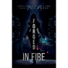 Forged in Fire - Paperback
