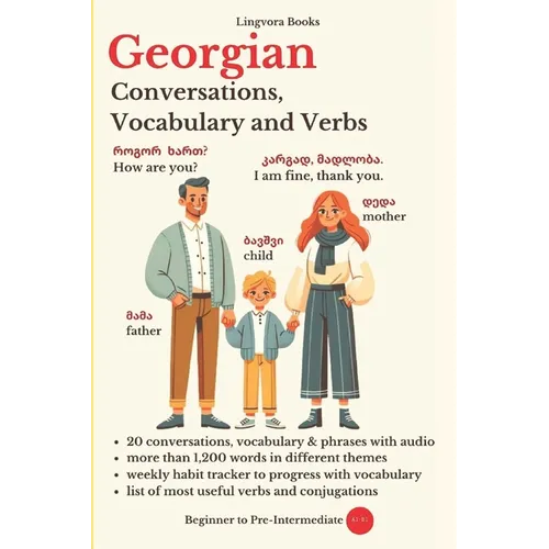 Georgian: Conversations, Vocabulary and Verbs - Paperback