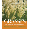 Grasses for Gardens and Landscapes - Hardcover