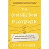 The Connection Playbook: A Practical Guide to Building Deep, Meaningful, Harmonious Relationships - Paperback