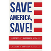 Save America, Save!: The Secrets of a Successful 401(k) Plan - Paperback