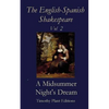 The English-Spanish Shakespeare - Vol II: A Midsummer Night's Dream - Paperback