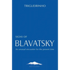 Signs of Blavatsky: An Unusual Encounter for the Present Time - Paperback