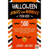 Halloween Jokes And Riddles For Kids: 500 Of The Funniest & Spookiest Child Friendly Halloween Jokes, Riddles and activities To Get The Whole Family S - Paperback
