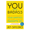 You Are a Badass(r): How to Stop Doubting Your Greatness and Start Living an Awesome Life - Paperback