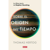 Sobre El Origen del Tiempo: La Última Teoría de Stephen Hawking / On the Origin of Time: Stephen Hawking's Final Theory - Paperback