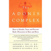 The Adonis Complex: How to Identify, Treat, and Prevent Body Obsession in Men and Boys - Paperback