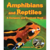 Amphibians and Reptiles: A Compare and Contrast Book - Paperback