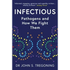 Infectious: Pathogens and How We Fight Them - Paperback