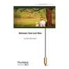 Between God and Man - Paperback