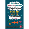 El libro secreto que todo Sagitario debería tener para triunfar en todo: Horóscopo Sagitario: consejos, dinero, amor, amuletos y más. Libro Sagitario. - Paperback
