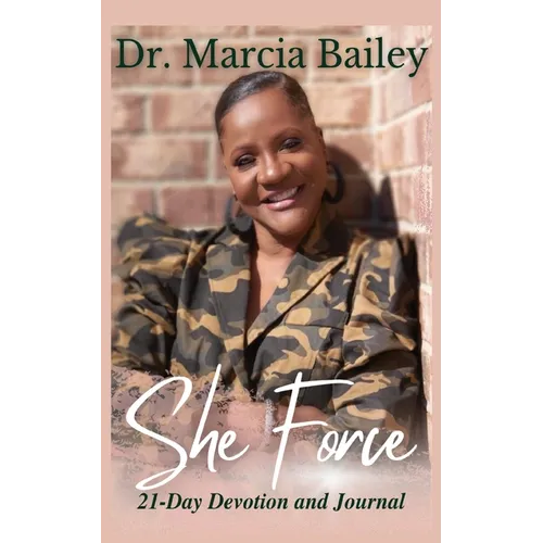 She Force: 21-Day Devotion and Journal - Paperback