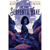 In the Serpent's Wake - Hardcover