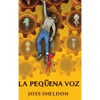 La Pequeña Voz - Hardcover