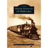 Historic Railroads of Nebraska - Paperback