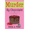 Murder By Chocolate: A Culinary Cozy Mystery - Paperback