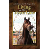 Justin Morgan And The Morgan Horse, Living On The Town Line - Hardcover