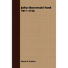 Julius Rosenwald Fund 1917-1936 - Paperback