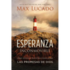 Esperanza Inconmovible: Edificar Nuestras Vidas Sobre Las Promesas de Dios - Paperback