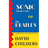 Sonic the Hedgehog and The Beatles: A Comparative Analysis of the Games and Music - Paperback