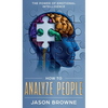 How to Analyze People: The Power of Emotional Intelligence - Hardcover