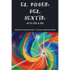 EL PODER DEL SENTIR en tu día a día - Paperback