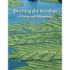 Ditching the Marshes: A History and Bibliography - Paperback