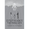 Epiphany-The Paraclete - Paperback
