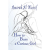 How to Bury a Curious Girl - Paperback