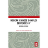 Modern Chinese Complex Sentences IV: General Review - Paperback